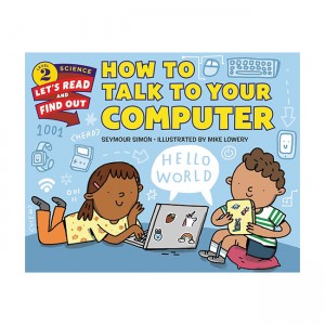Let's Read And Find Out Science 2 : How to Talk to Your Computer