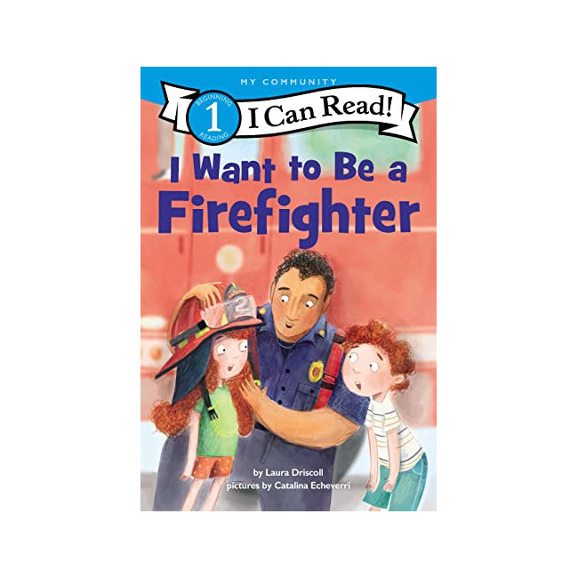 I Can Read 1 : I Want to Be a Firefighter