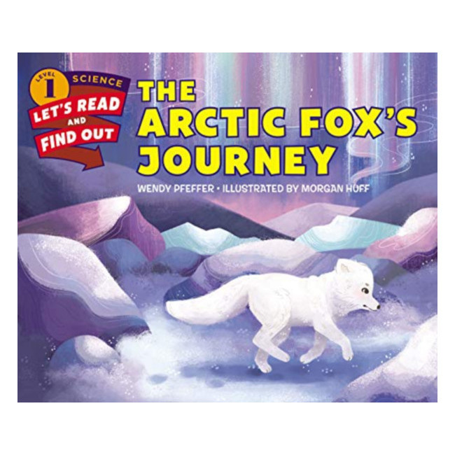 Let's-Read-and-Find-Out Science 1 : The Arctic Foxs Journey (Paperback, ̱)