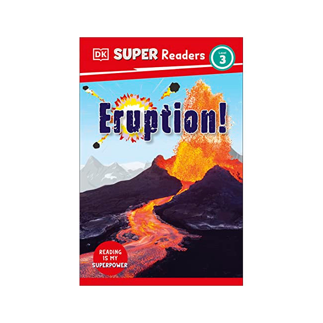 DK Super Readers 3 : Eruption!