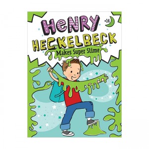  Ŭ #14 : Henry Heckelbeck Makes Super Slime (Paperback, ̱)