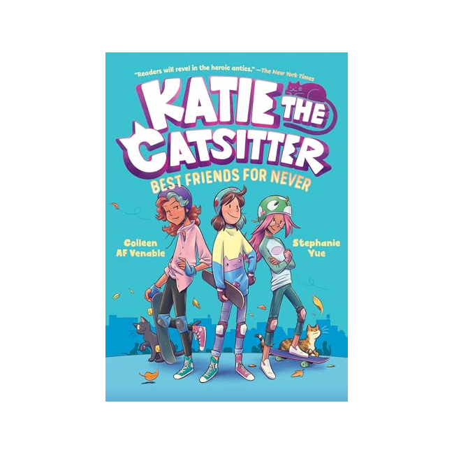 Katie the Catsitter #02 : Best Friends for Never (A Graphic Novel)(Paperback, ̱)