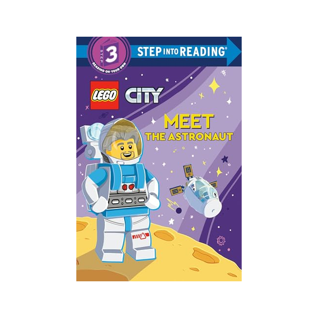 Step into Reading 3ܰ : LEGO City : Meet the Astronaut