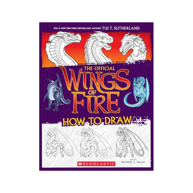 Wings of Fire: The Official How to Draw