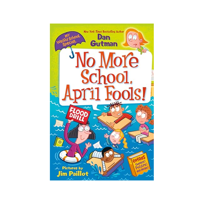 My Weird School Special: No More School, April Fools!