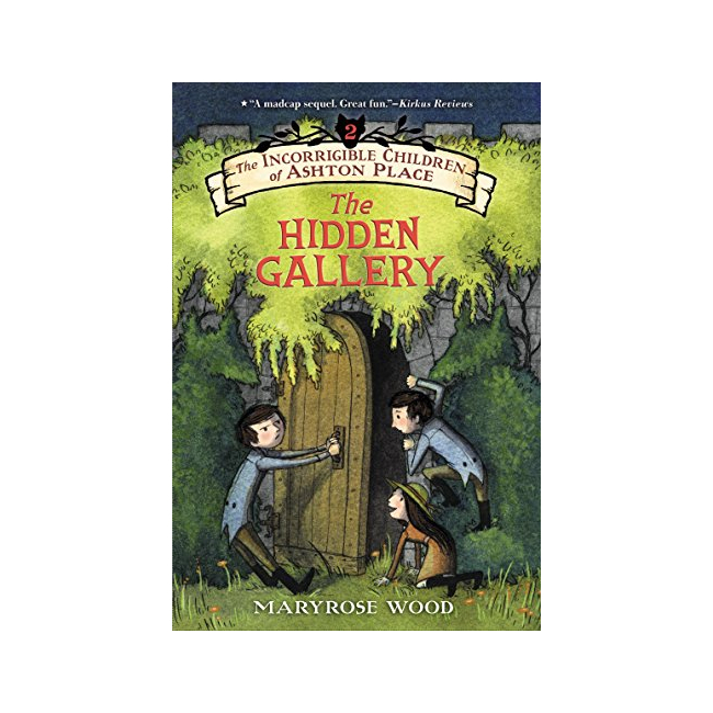 The Incorrigible Children of Ashton Place #02 : The Hidden Gallery