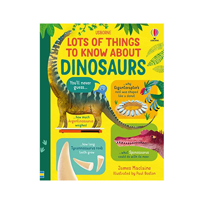 Lots of Things to Know : About Dinosaurs