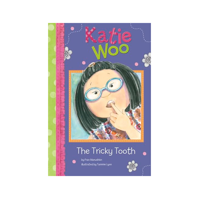 Katie Woo : The Tricky Tooth 