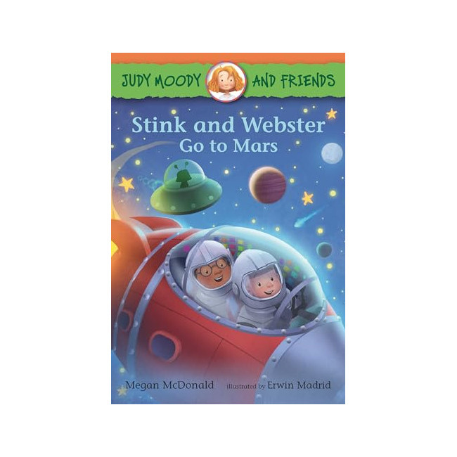 Judy Moody And Friends #15 : Stink And Webster Go To Mars 