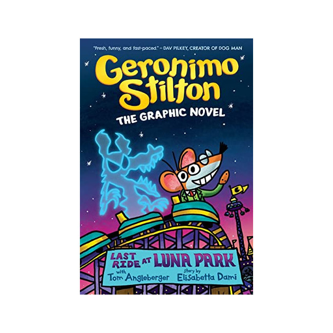 Geronimo Stilton Graphic Novel #04 : Last Ride At Luna Park  