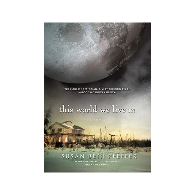 Life As We Knew It  #03 : This World We Live In 