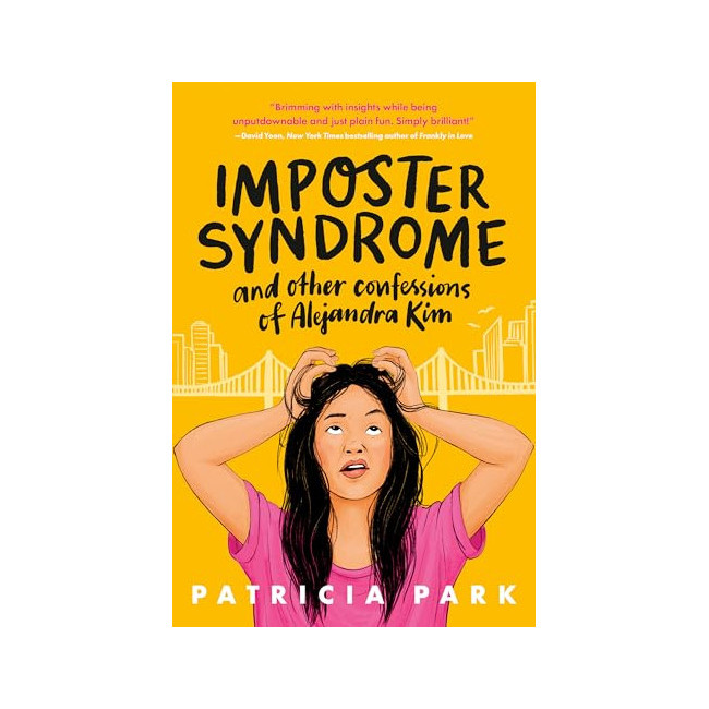 Imposter Syndrome and the Other Confessions of Alejandra Kim