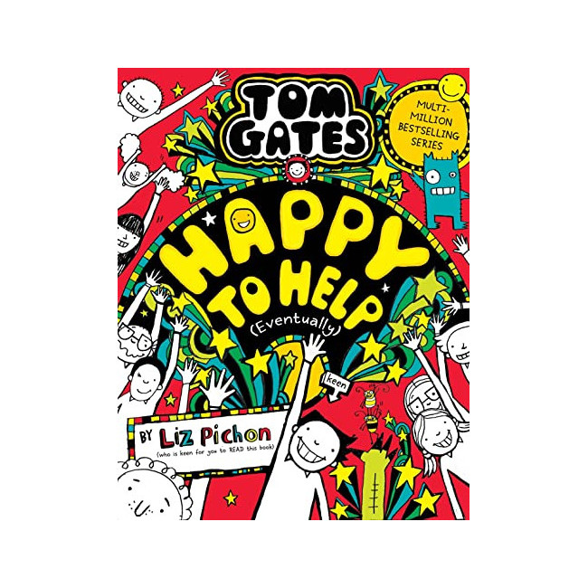 Tom Gates #20 : Happy to Help (Eventually)