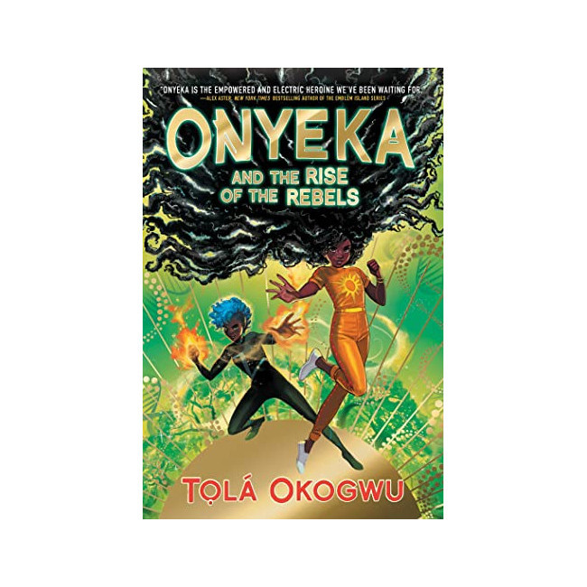Onyeka #02 : Onyeka and the Rise of the Rebels 