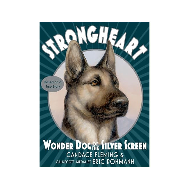 Strongheart : Wonder Dog of the Silver Screen