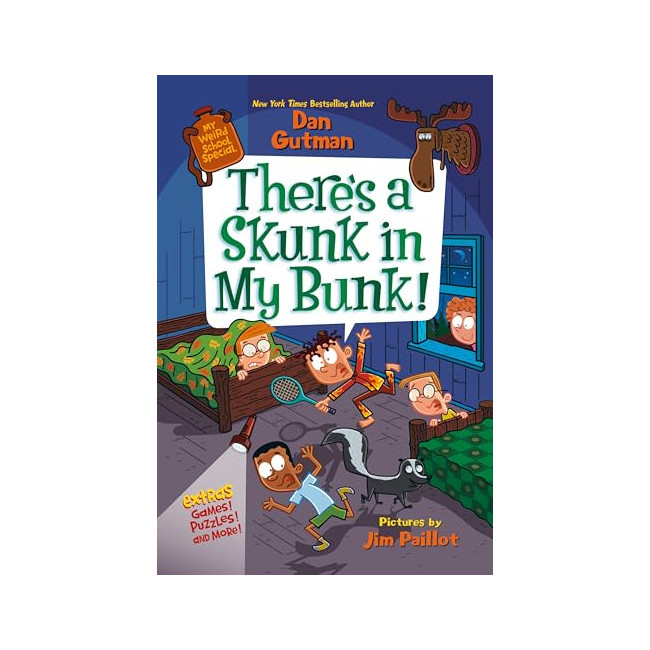 My Weird School Special: There's a Skunk in My Bunk! 