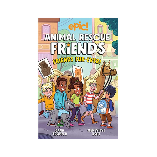 Animal Rescue Friends #02 : Friends Fur-ever 