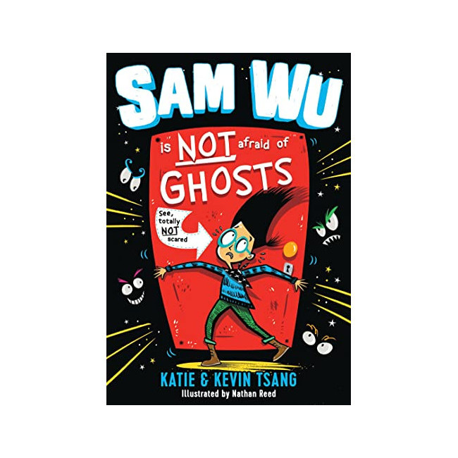Sam Wu Is Not Afraid : Sam Wu Is NOT Afraid of Ghosts