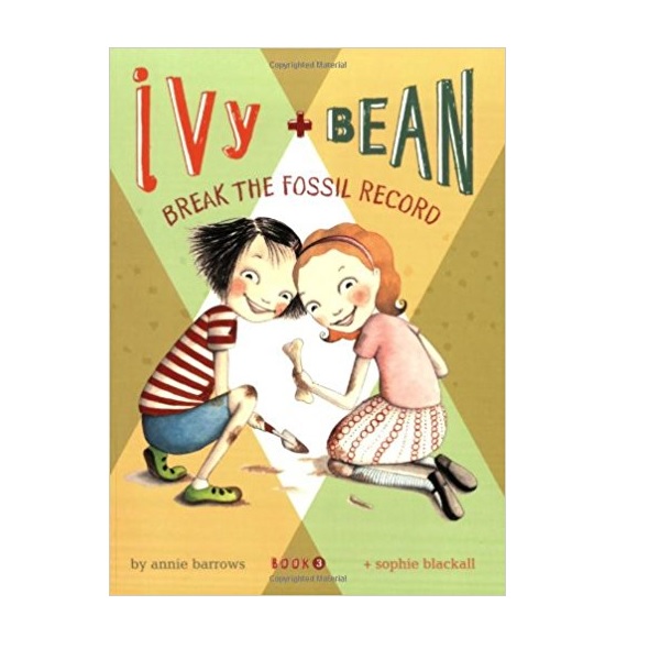 Ivy and Bean #03 : Break the Fossil Record [ø]
