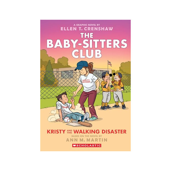 The Baby-Sitters Club Graphix #16 : Kristy and the Walking Disaster 