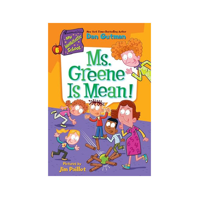My Weirdtastic School #06: Ms. Greene Is Mean!