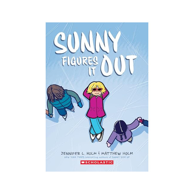Sunny #06 : Sunny Figures It Out: A Graphic Novel