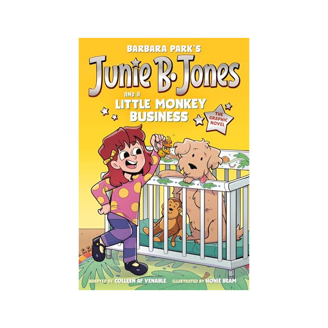 Junie B. Jones Graphic Novels #02 : Junie B. Jones and a Little Monkey Business