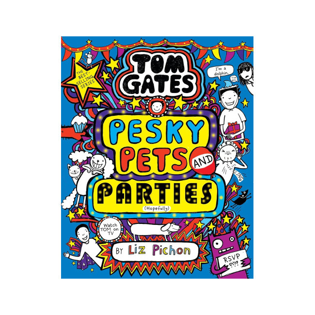Tom Gates #24 : Pesky Pets and Parties (Hopefully)