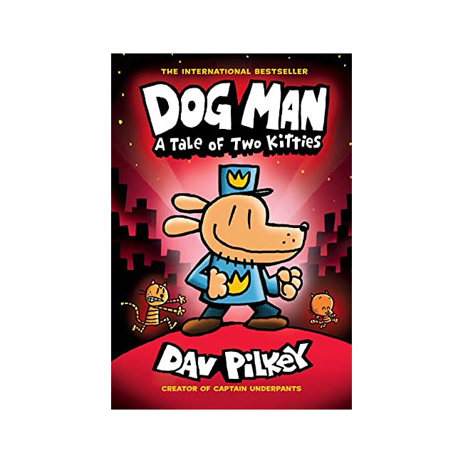 Dog Man #03 : A Tale of Two Kitties - Dog Man