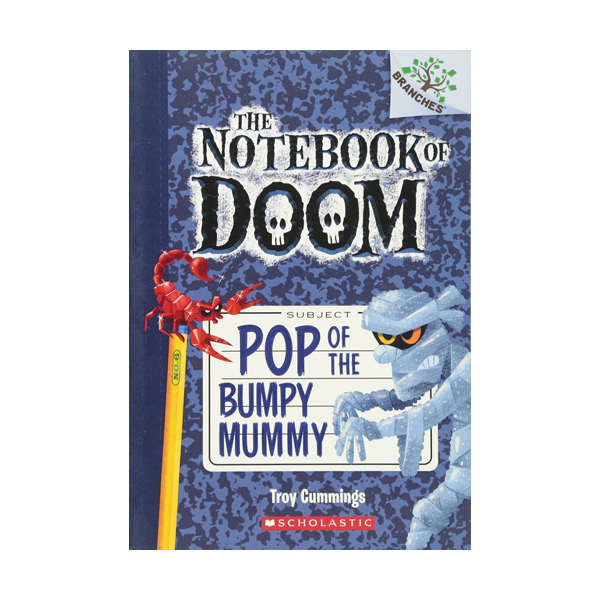 The Notebook of Doom #06 : Pop of the Bumpy Mummy (Paperback)[귣ġ]