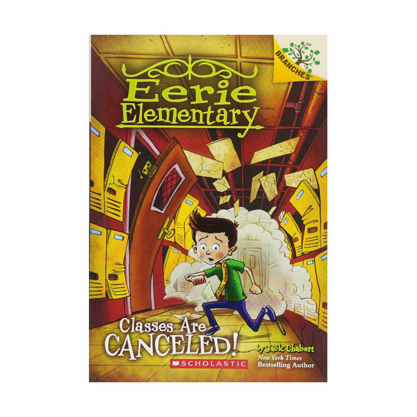 [귣ġ] Eerie Elementary #07 : Classes Are Canceled! : A Branches Book (Paperback)