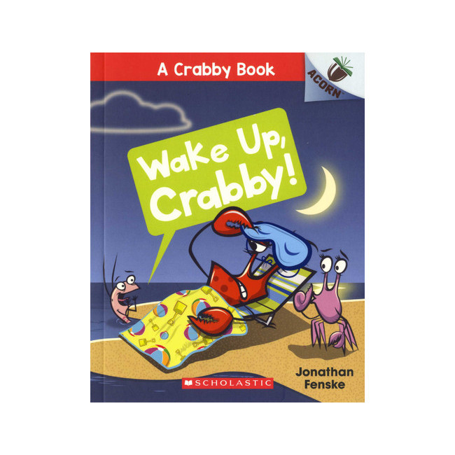 A Crabby Book #3: Wake Up, Crabby! (Paperback, ̱)