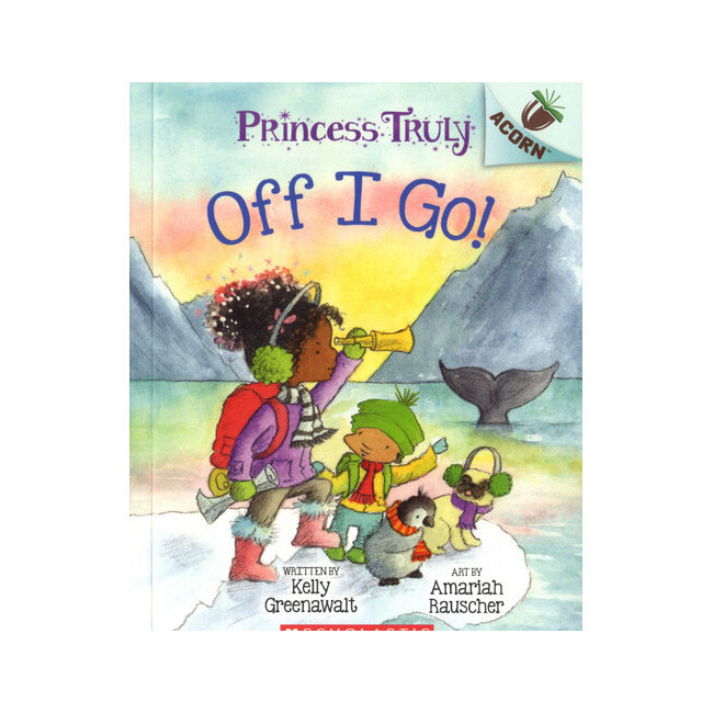 Princess Truly #2: Off I Go! (An Acorn Book) (Paperback, ̱)