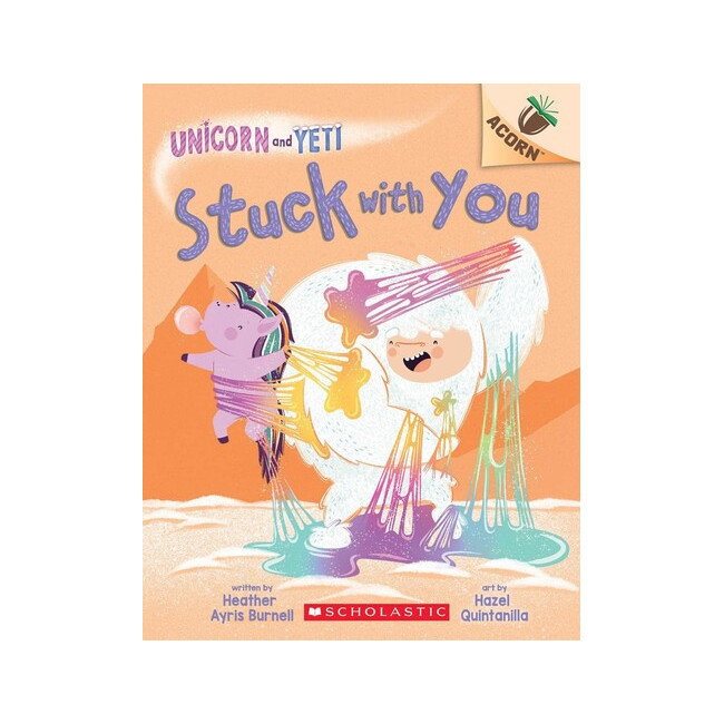 Unicorn And Yeti #7: Stuck with You (An Acorn Book) (Paperback, ̱)