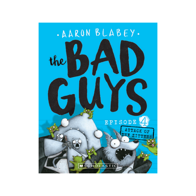  The Bad Guys #4: Attack of the Zittens