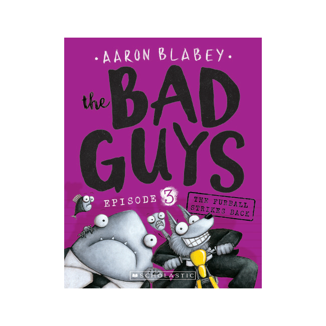   The Bad Guys #3: in The Furball Strikes Back