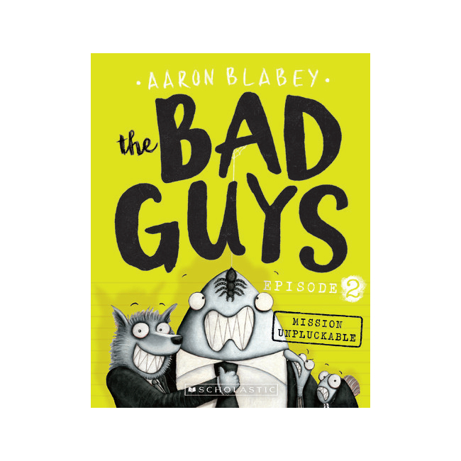The Bad Guys #2: Mission Unpluckable