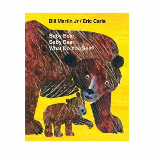 Baby Bear, Baby Bear, What Do You See? 