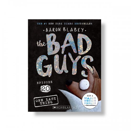 The Bad Guys #20 : The Bad Guys in One Last Thing
