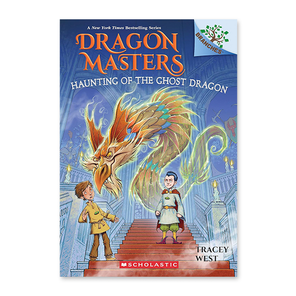 Dragon Masters #27 : Haunting of the Ghost Dragon (A Branches Book)