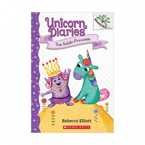 Unicorn Diaries #04 : The Goblin Princess