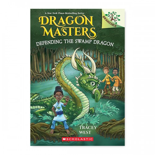 Dragon Masters #31: Defending the Swamp Dragon (A Branches Book)