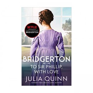 [�ĺ�:B��]Bridgerton #05 : To Sir Phillip, With Love [���ø���]