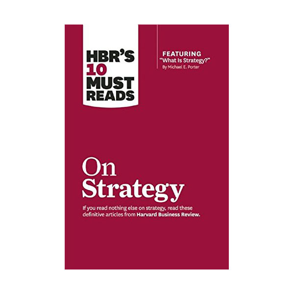 [�ĺ�:ƯA]HBR's 10 Must Reads: on Strategy (Paperback)