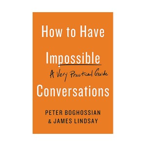 [�ĺ�:ƯA] How to Have Impossible Conversations ��� ����� 
