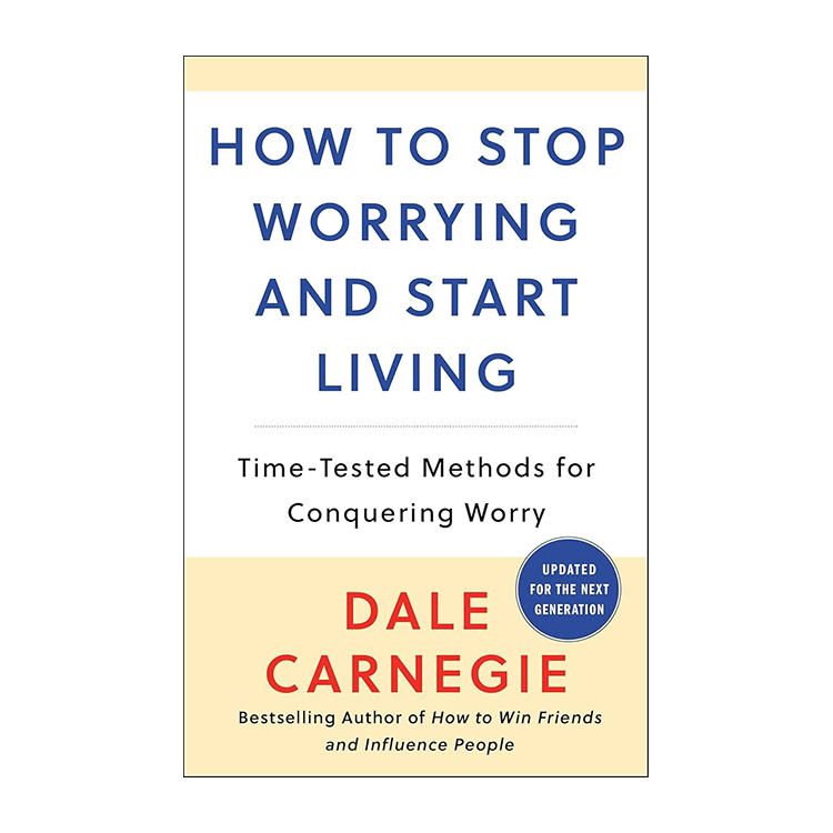 [ĺ:B] How to Stop Worrying and Start Living 