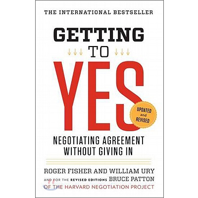 [ĺ:B(üҷ)] Getting to Yes : Negotiating Agreement Without Giving In 