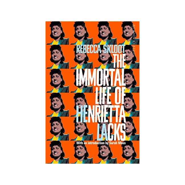 [ĺ:ƯAA]Picador Classic : The Immortal Life of Henrietta Lacks  