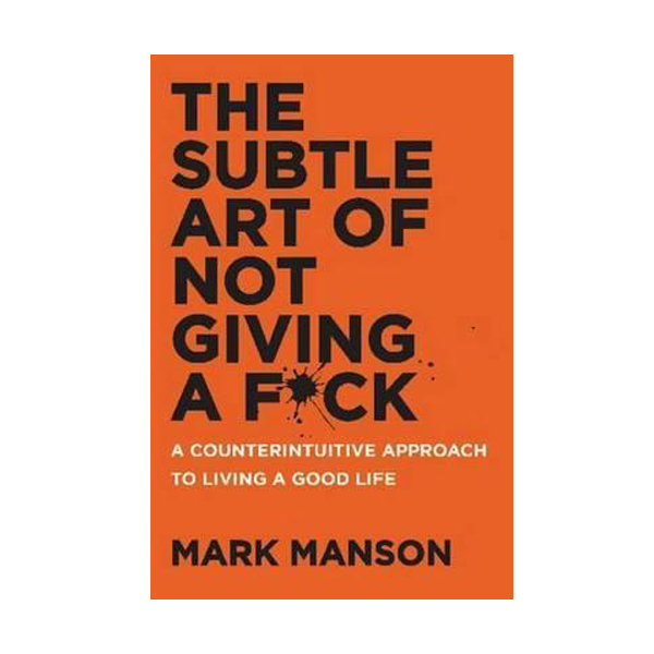 [�ĺ�:B��] The Subtle Art of Not Giving a F*ck 