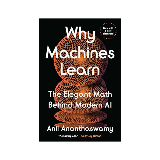 [�ĺ�:B��]Why Machines Learn: The Elegant Math Behind Modern AI